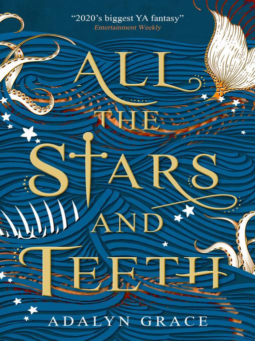 Title details for All the Stars and Teeth by Adalyn Grace - Available